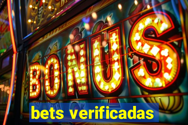 bets verificadas